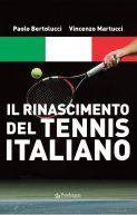 E’ proprio il Rinascimento del tennis italiano! otto italiani al secondo turno a Roma. Come il titolo del libro del nostro direttore e di Paolo Bertolucci