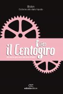 “Il Centogiro”, e la favola di Belloni