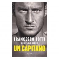 “Un capitano”, la biografia di Totti va subito in gol!